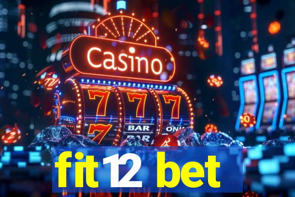 fit12 bet