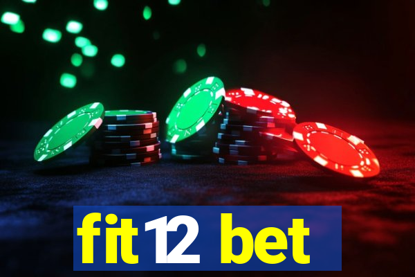 fit12 bet