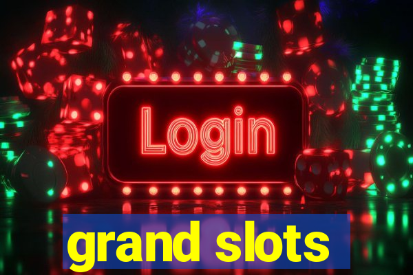 grand slots