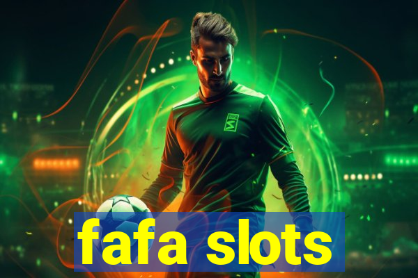 fafa slots