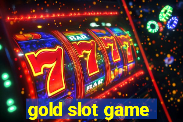 gold slot game