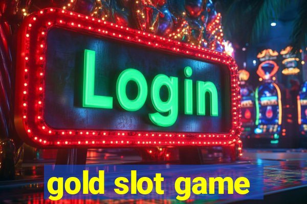 gold slot game