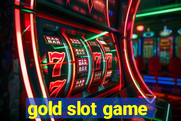 gold slot game