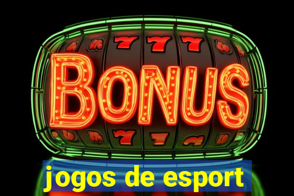 jogos de esport