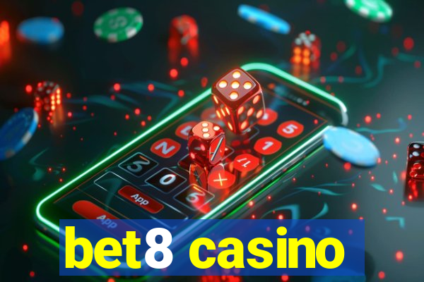 bet8 casino