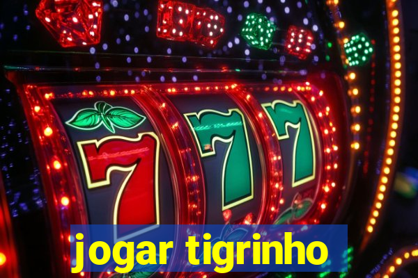 jogar tigrinho