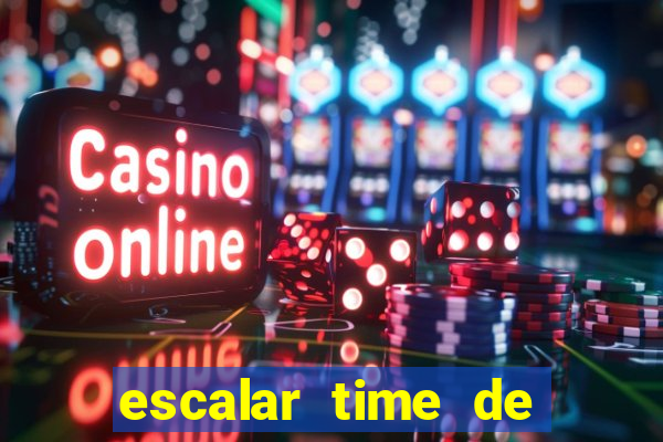 escalar time de futebol online