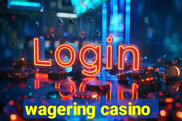 wagering casino