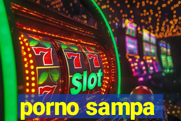 porno sampa