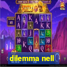 dilemma nell