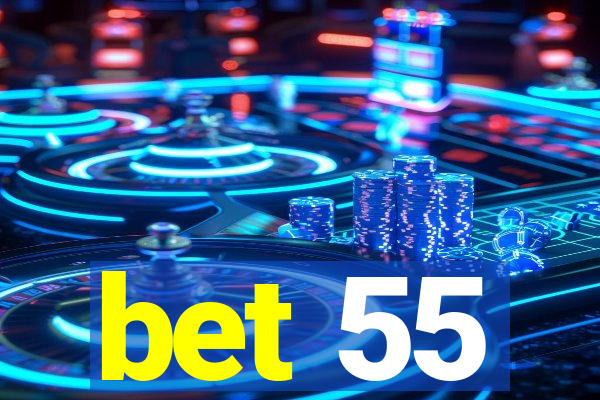 bet 55