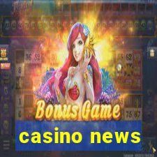 casino news