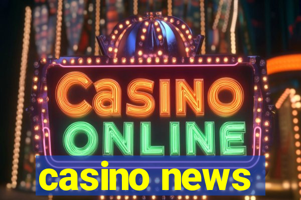 casino news