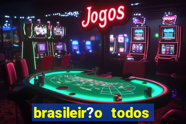 brasileir?o todos os jogos