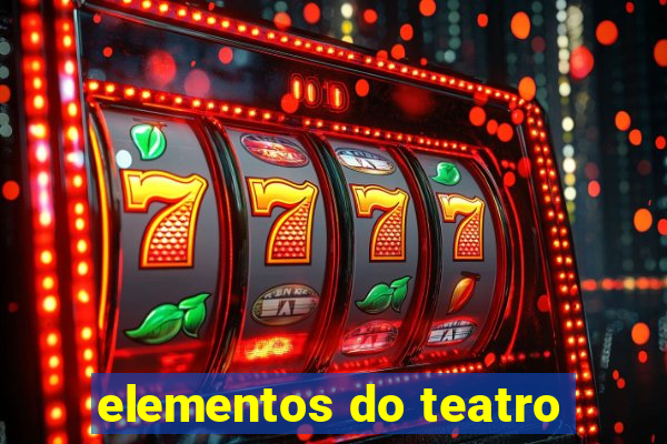 elementos do teatro