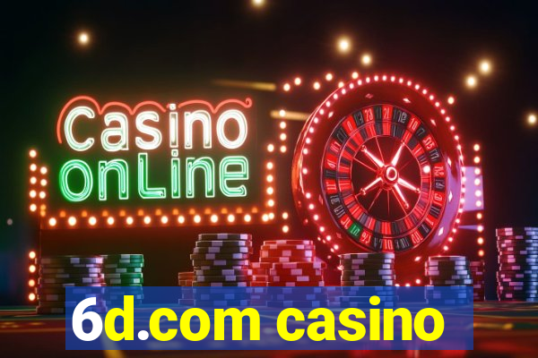 6d.com casino