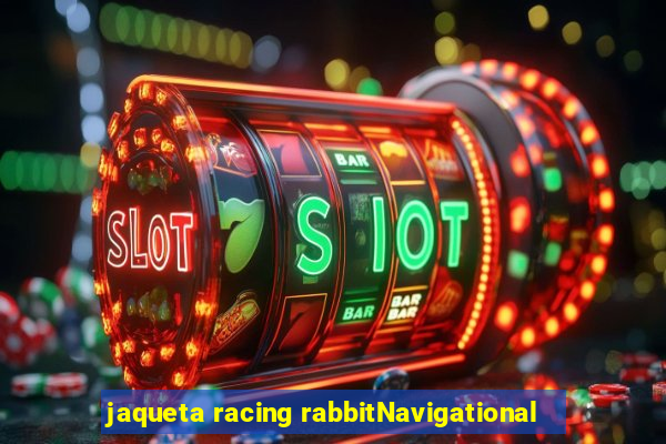 jaqueta racing rabbitNavigational