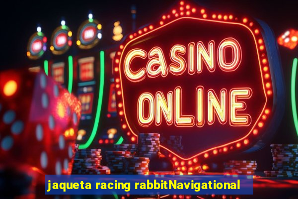 jaqueta racing rabbitNavigational