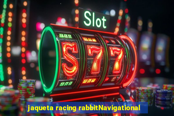 jaqueta racing rabbitNavigational