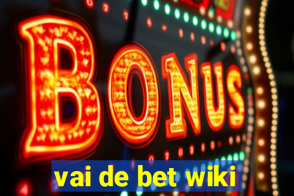 vai de bet wiki