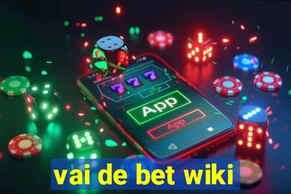 vai de bet wiki