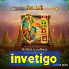 invetigo