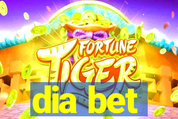 dia bet