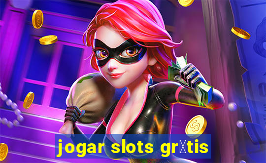 jogar slots gr谩tis