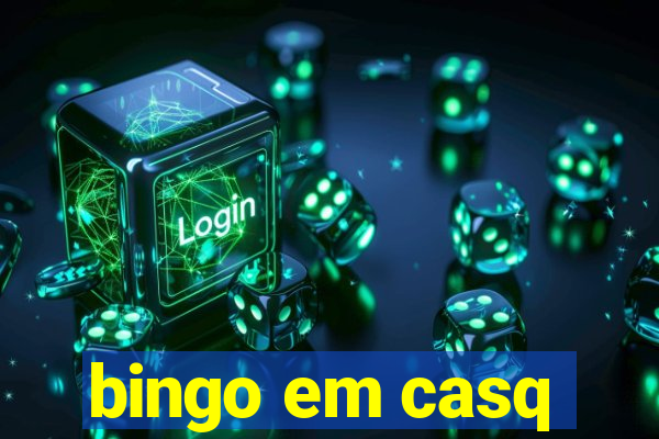 bingo em casq