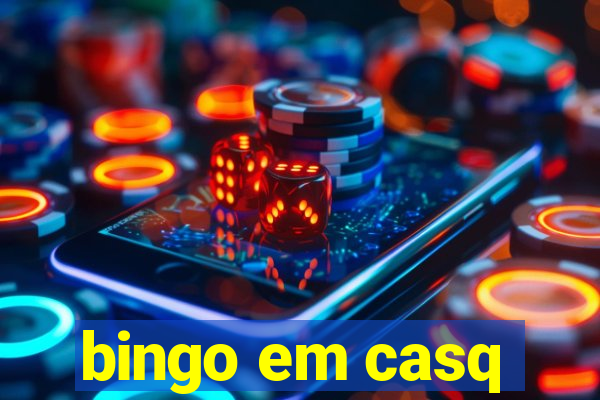 bingo em casq