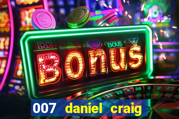 007 daniel craig casino royale