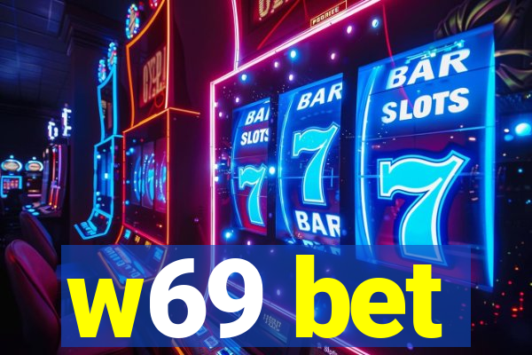 w69 bet