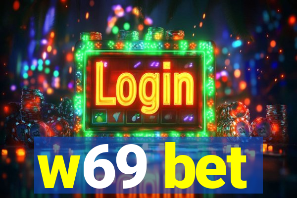 w69 bet