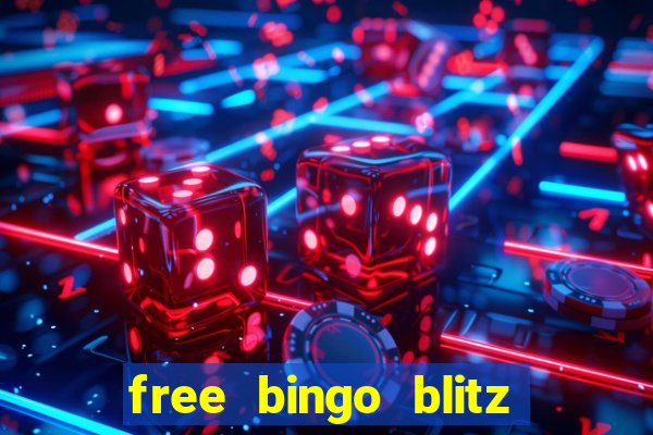 free bingo blitz credits 2022