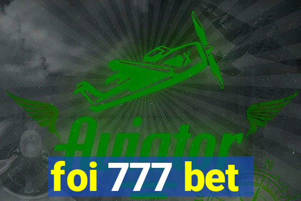 foi 777 bet