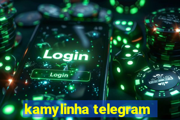 kamylinha telegram