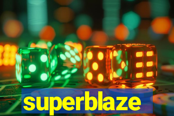 superblaze