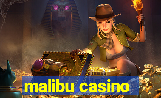 malibu casino