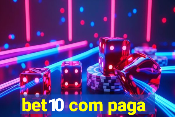 bet10 com paga