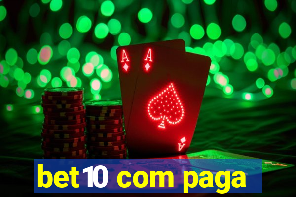 bet10 com paga