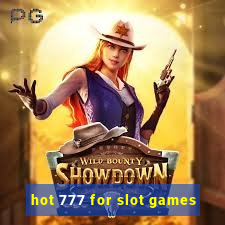 hot 777 for slot games