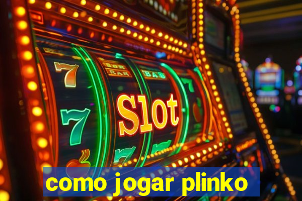 como jogar plinko