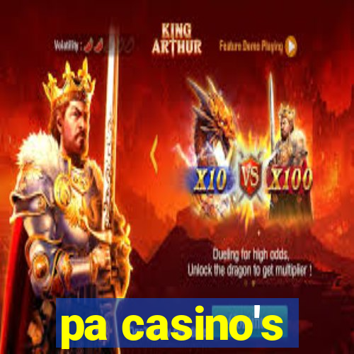 pa casino's