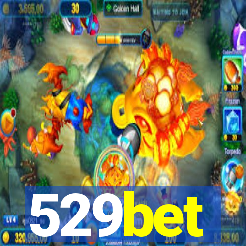 529bet