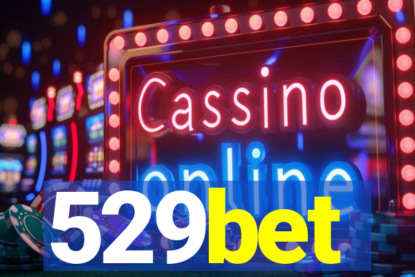 529bet