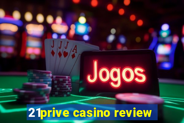 21prive casino review