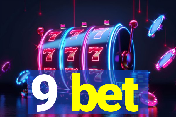 9 bet