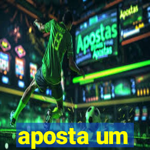 aposta um