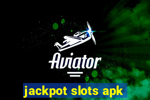 jackpot slots apk