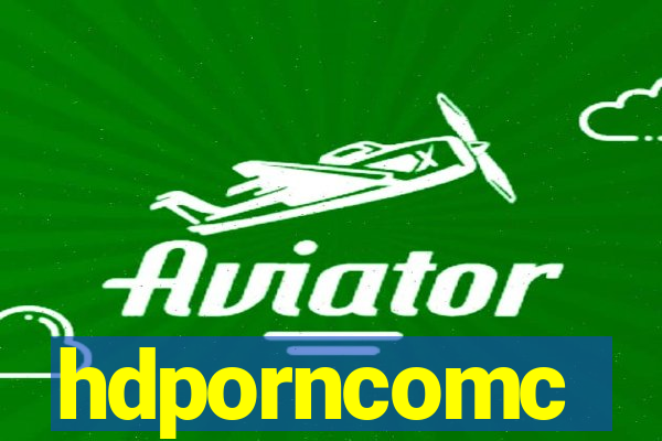 hdporncomc